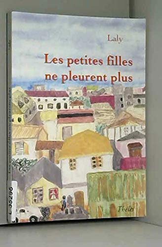 Les Petites Filles Ne Pleurent Plus