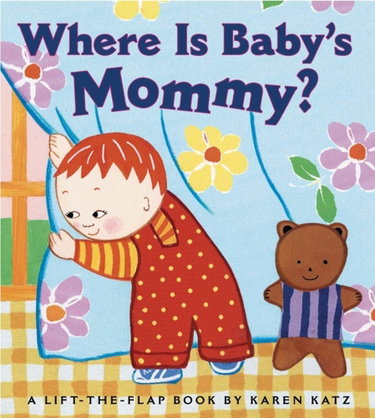 Couverture de Where Is Baby's Mommy?: A Karen Katz Lift-the-Flap Book
