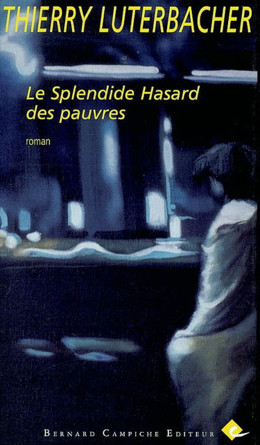 Le splendide hasard des pauvres