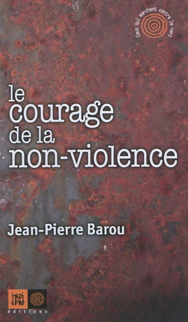 Le courage de la non-violence