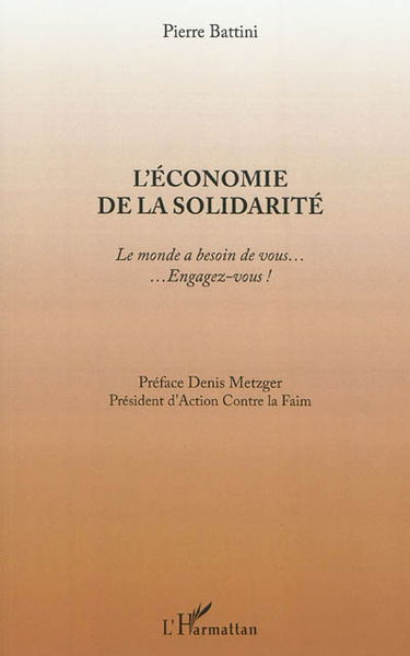 L'économie de la solidarité : le monde a besoin de vous... : ...engagez-vous !