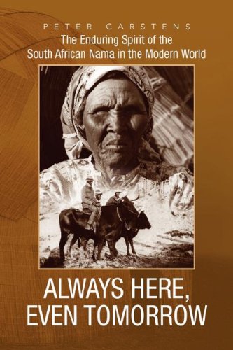 Couverture de Always Here, Even Tomorrow: The Enduring Spirit of the South African Nama in the Modern World