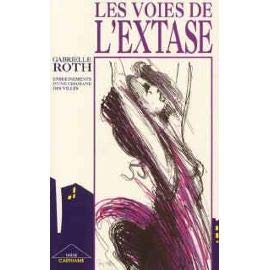 Les Voies de l'extase : enseignement d'une chamane des villes