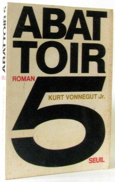 Abattoir 5 ou La croisade des enfants : farandole d'un bidasse avec la mort