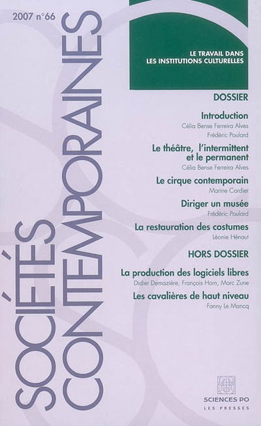 Sociétés contemporaines, n° 66. Le travail dans les institutions culturelles