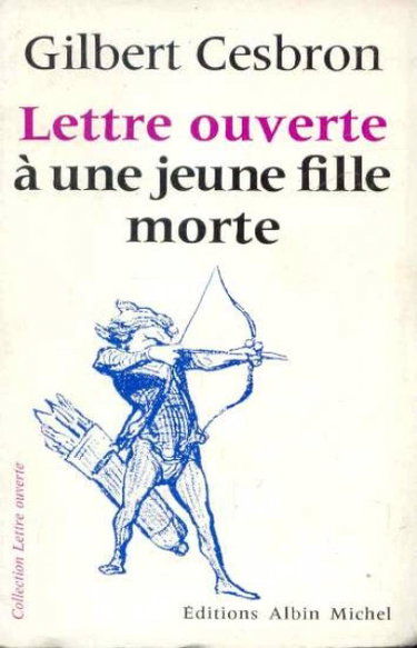 Couverture de Lettre ouverte à une jeune fille morte par Gilbert Cesbron