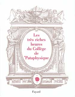 Les très riches heures du Collège de pataphysique