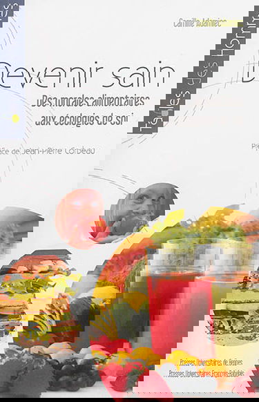 Devenir sain : des morales alimentaires aux écologies de soi