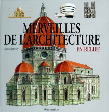 Merveilles de l'architecture : en relief
