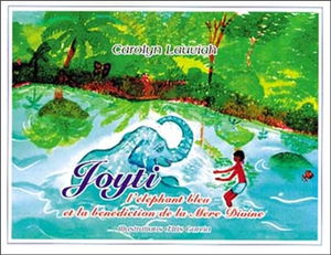 Joyti l'éléphant bleu et la bénédiction de la Mère Divine