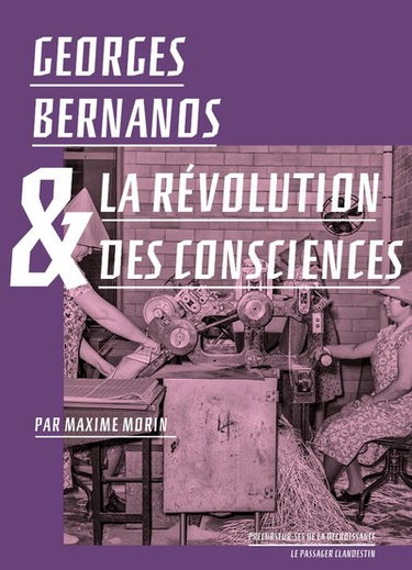 Georges Bernanos & la révolution des consciences