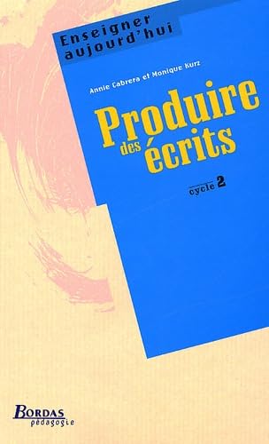 Produire des écrits : cycle 2