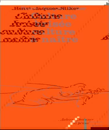 Culture brisée, culture à naître