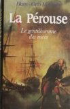 La Pérouse : Le gentilhomme de la mer