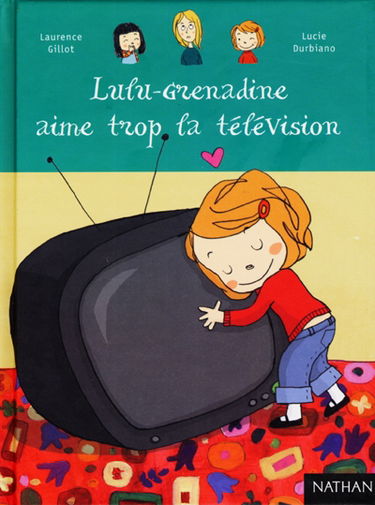 Lulu Grenadine aime trop la télévision