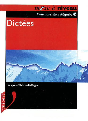 Dictées : concours de catégories C : mise à niveau