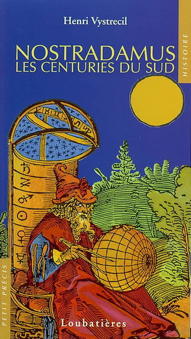 Nostradamus : les centuries du Sud