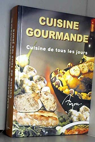 Couverture de CUISINE GOURMANDE CUISINE DE TOUS LES JOURS