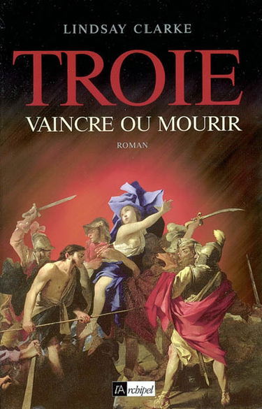 Troie, vaincre ou mourir