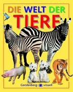Couverture de Die Welt der Tiere: Über 650 Tierarten in Bild und Text