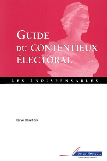 Guide du contentieux électoral