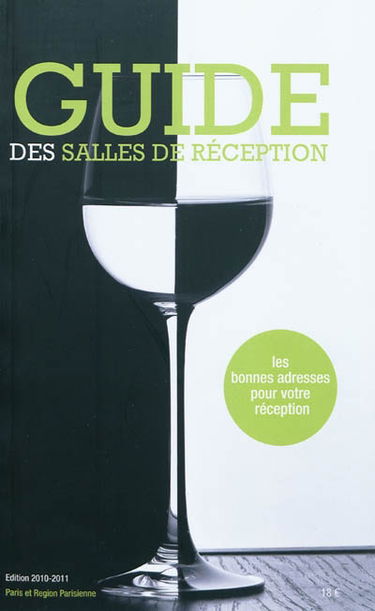 Guide des salles de réception : Paris et région parisienne