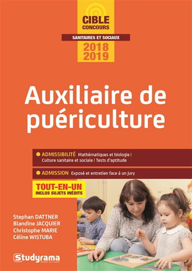 Auxiliaire de puériculture : tout-en-un : concours 2018-2019