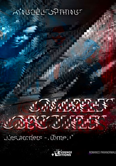 Les archers: Ombres obscures, T1