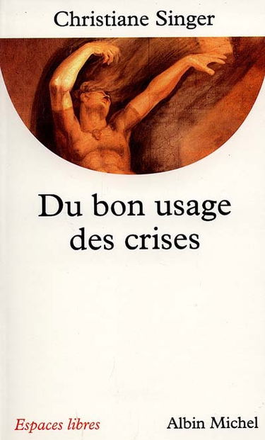 Du bon usage des crises