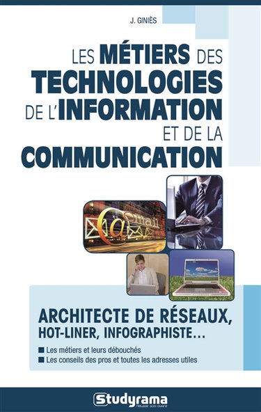 Les métiers des technologies de l'information et de la communication