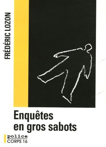 Enquêtes en gros sabots