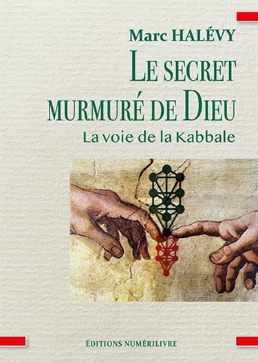 Couverture de Le secret murmuré de Dieu : la voie de la kabbale par Marc Halévy