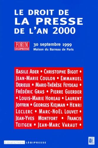 Le droit de la presse de l'an 2000 : actes du forum Légipresse du 30 septembre 1999