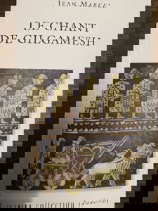 Le chant de Gilgamesh
