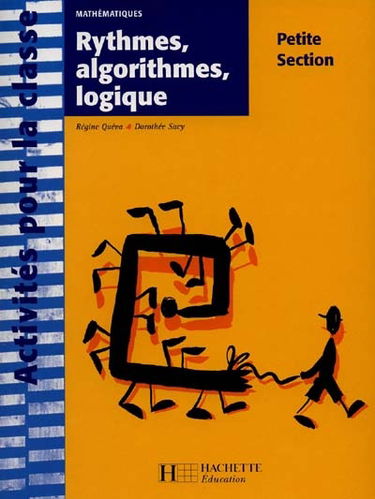 Rythmes, algorithmes, logique, petite section