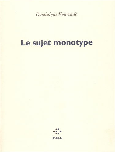 Le sujet monotype