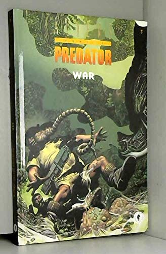 Aliens versus predator, tome 3 : War