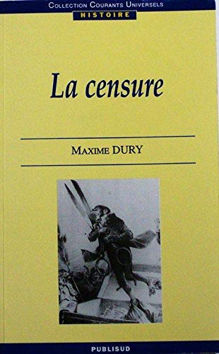 Couverture de La censure : la prédication silencieuse