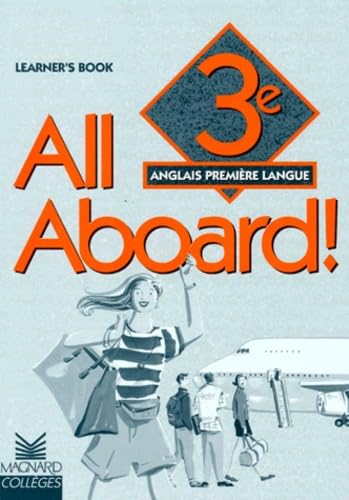 All aboard, anglais 3e première langue : learner's book