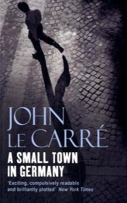 Couverture de A Small Town in Germany. par John Le Carré