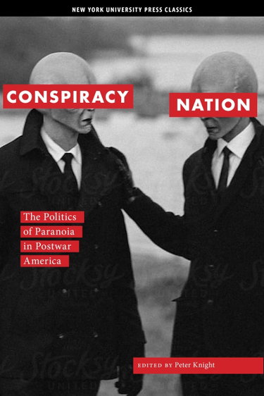 Couverture de Conspiracy Nation: The Politics of Paranoia in Postwar America