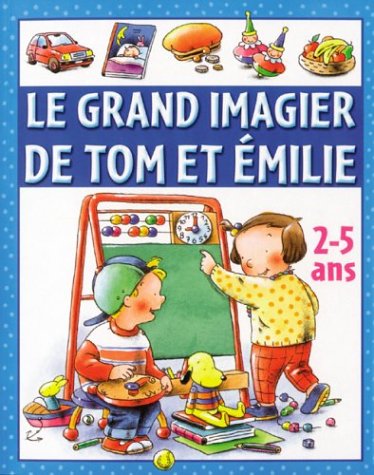 Le grand imagier de Tom et Émilie