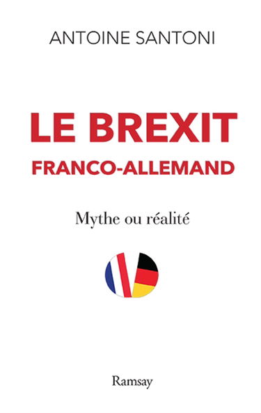 Le Brexit franco-allemand : mythe ou réalité