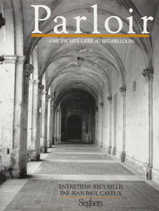 Parloir, une vie régulière au Bec-Hellouin