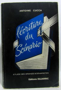 L'Ecriture du scénario : étude des grands scénaristes