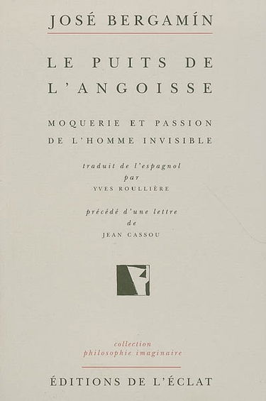 Le puits de l'angoisse : moquerie et passion de l'homme invisible