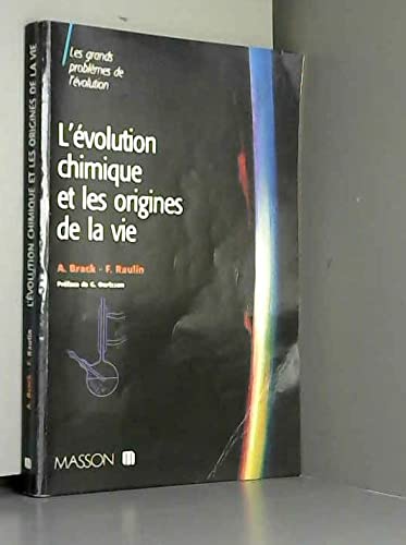 L'Evolution chimique et les origines de la vie