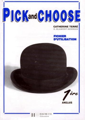 Pick and choose, anglais 1re : fichier d'utilisation