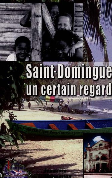 Saint-Domingue : un certain regard