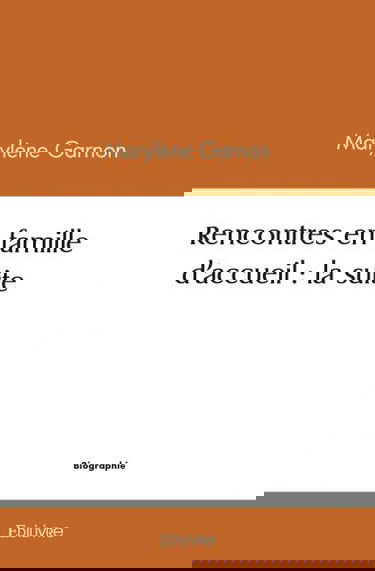 Rencontres en famille d'accueil : la suite